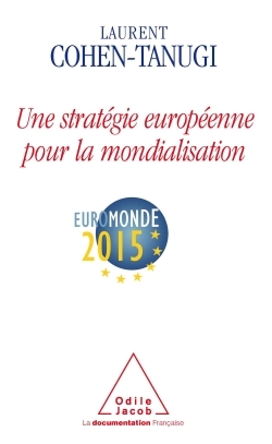 Une stratégie européenne pour la mondialisation (9782738121813-front-cover)
