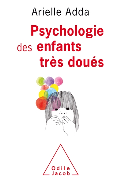 Psychologie des enfants très doués (9782738144300-front-cover)