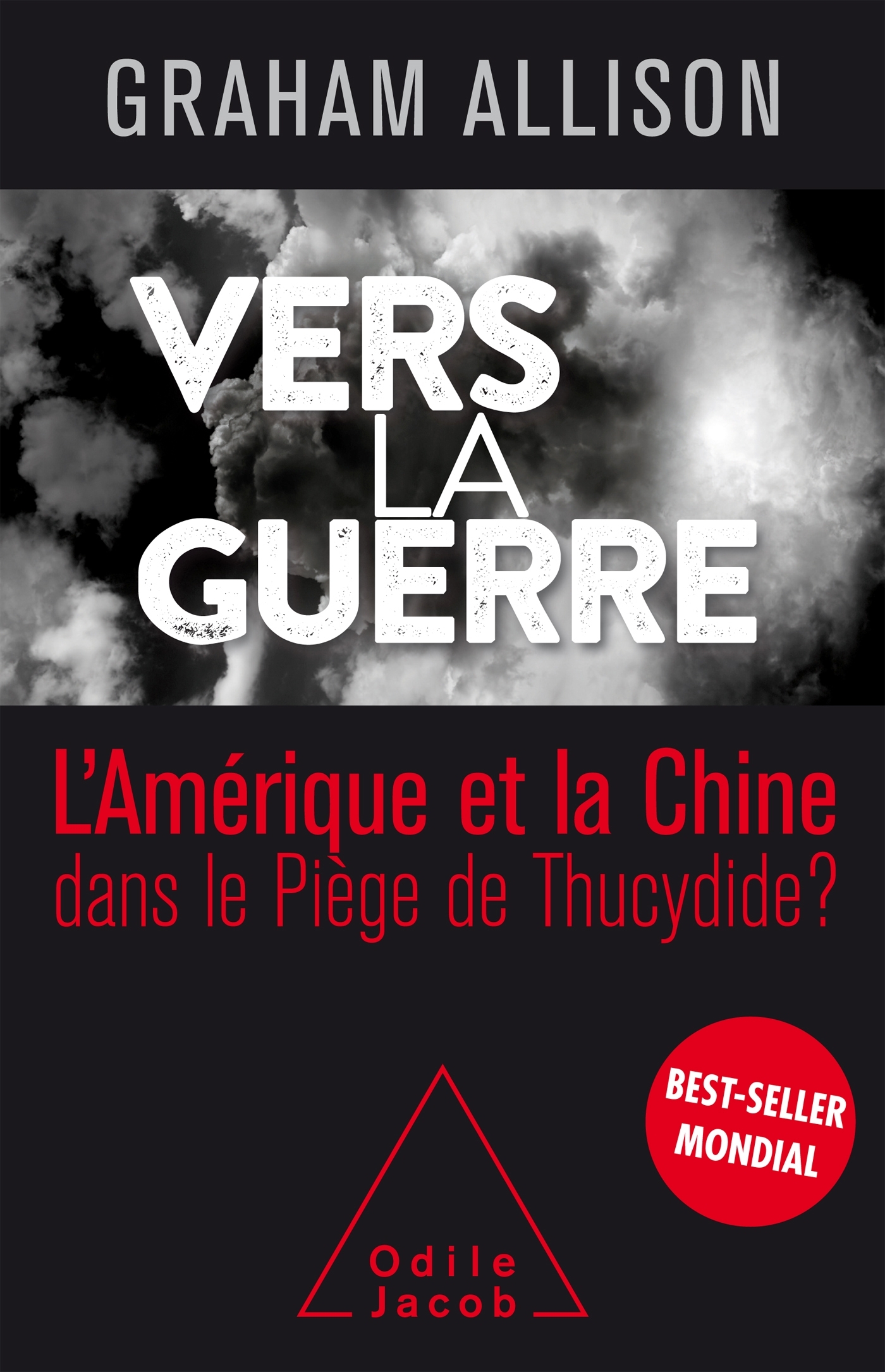 Vers la guerre, L'Amérique et la Chine dans le piège de Thucydide? (9782738147028-front-cover)