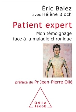 Patient expert, Mon témoignage face à la maladie chronique (9782738132635-front-cover)