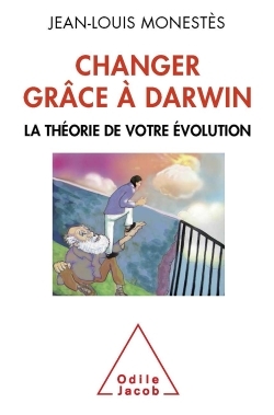 Changer grâce à Darwin, La théorie de votre évolution (9782738124951-front-cover)