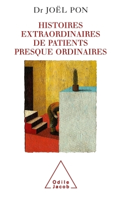 Histoires extraordinaires de patients presque ordinaires (9782738115751-front-cover)