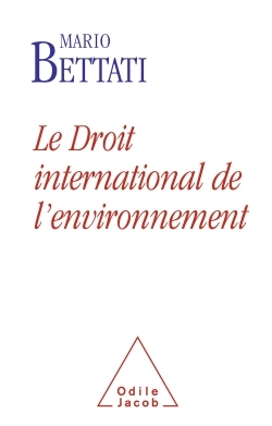 Le Droit international de l'environnement (9782738128300-front-cover)