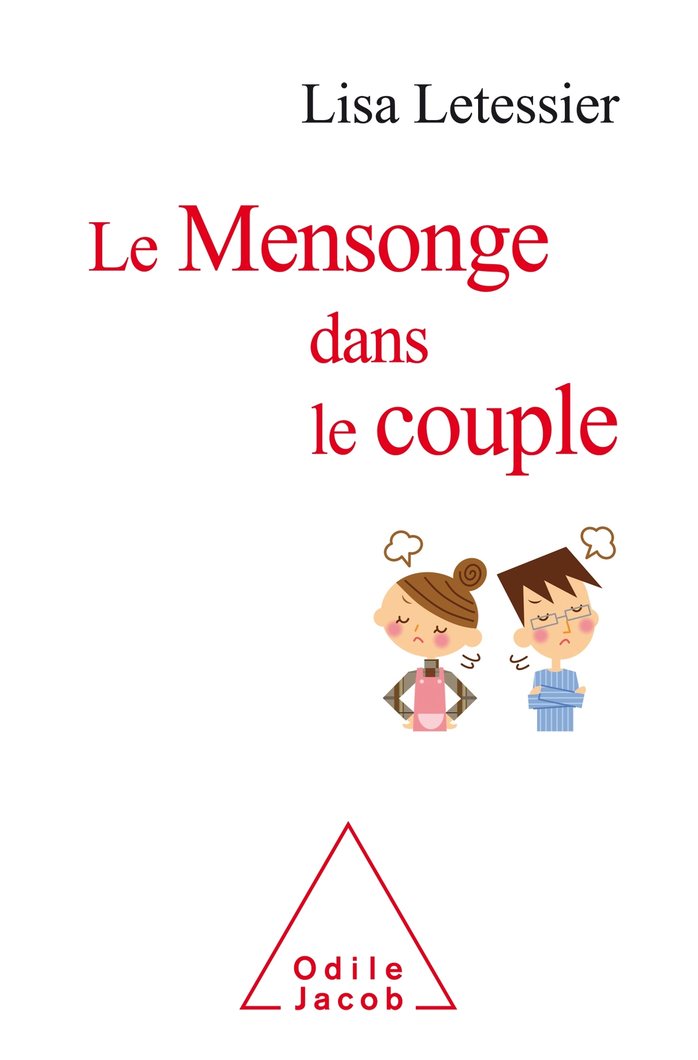 Le Mensonge dans le couple, Comprendre et gérer, partir ou rester (9782738145109-front-cover)