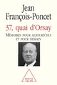 37, quai d'Orsay, Mémoires pour aujourd'hui et pour demain (9782738121875-front-cover)