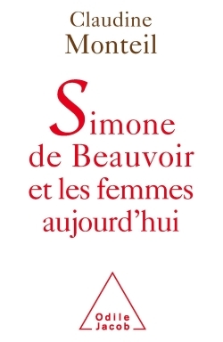 Simone de Beauvoir et les femmes aujourd'hui (9782738126702-front-cover)