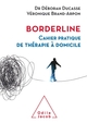 Borderline, Cahier pratique de thérapie à domicile (9782738135957-front-cover)