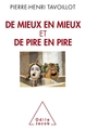 De Mieux en mieux et de pire en pire (9782738136022-front-cover)