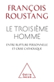 Le Troisième homme , entre rupture personnelle et crise catholique (9782738146632-front-cover)