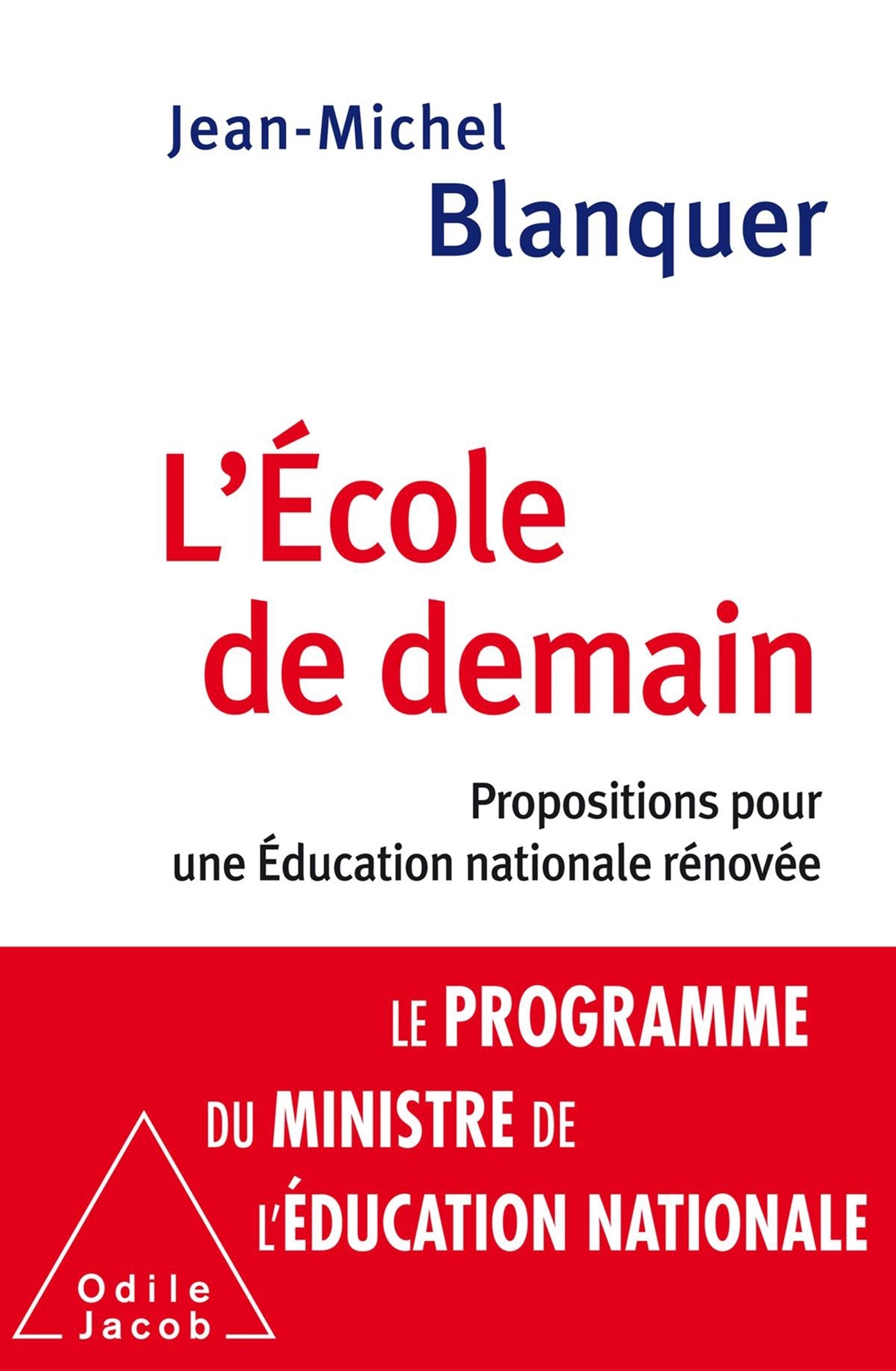 L'Ecole de demain, Propositions pour une Éducation nationale rénovée (9782738133342-front-cover)