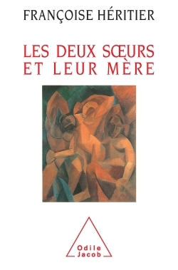 Les Deux Soeurs et leur Mère, Anthropologie de l'inceste (9782738102089-front-cover)