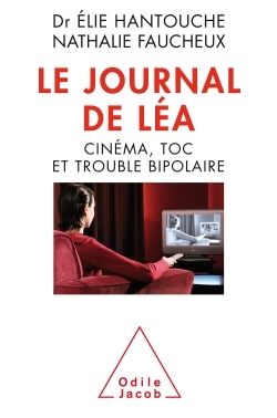 Le Journal de Léa, Cinéma, TOC et trouble bipolaire (9782738126559-front-cover)