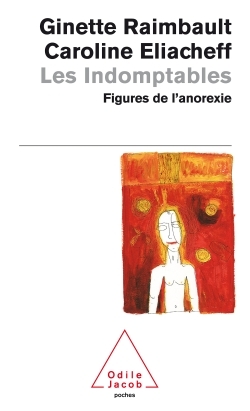 Les Indomptables, Figures de l'anorexie (9782738109873-front-cover)