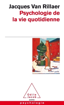 Psychologie de la vie quotidienne (9782738135339-front-cover)