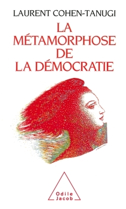 La Métamorphose de la démocratie (9782738100597-front-cover)