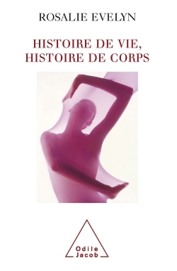 Histoire de vie, histoire de corps (9782738120267-front-cover)