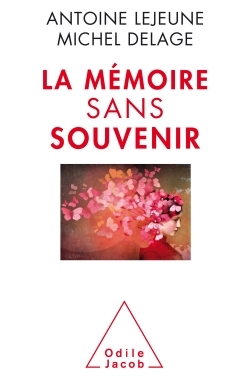 La Mémoire sans souvenir (9782738135605-front-cover)