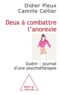 Deux à combattre l'anorexie, Guérir : journal d'une psychothérapie (9782738129727-front-cover)