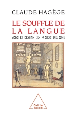Le Souffle de la langue, Voies et destins des parlers d'Europe (9782738101822-front-cover)