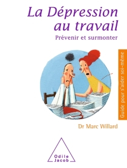 La Dépression au travail, Prévenir et surmonter (9782738127075-front-cover)