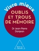 Vivre mieux. Oublis et trous de mémoire (9782738131034-front-cover)