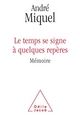 Le temps se signe à quelques repères, Mémoire (9782738134790-front-cover)