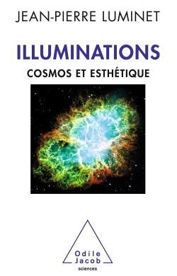 Illuminations, Cosmos et esthétique (9782738125620-front-cover)
