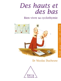 Des hauts et des bas, Bien vivre sa cyclothymie (9782738117038-front-cover)