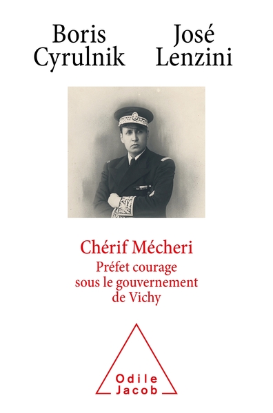 Chérif Mecheri, préfet courage sous le gouvernement de Vichy (9782738157089-front-cover)