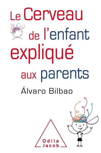 Le Cerveau de l'enfant expliqué aux parents (9782738147790-front-cover)