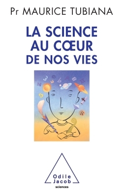 La Science au coeur de nos vies (9782738125651-front-cover)