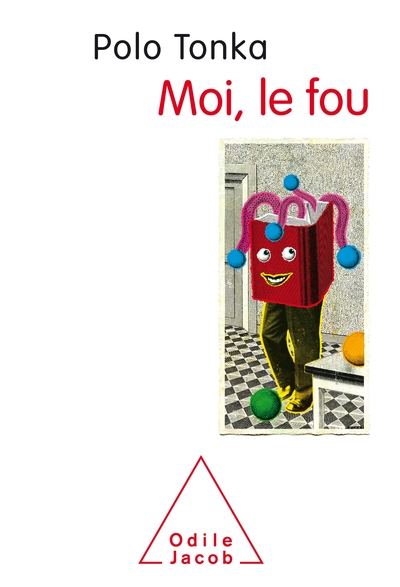 Moi, le fou (9782738148384-front-cover)