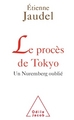 Le Procès de Tokyo, Un Nuremberg oublié (9782738125415-front-cover)