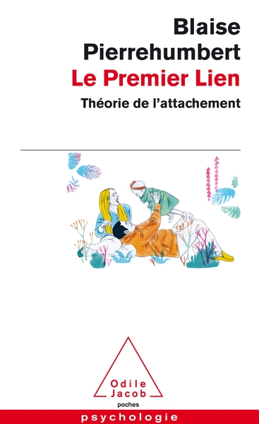Le Premier Lien, Théorie de l'attachement (9782738144591-front-cover)