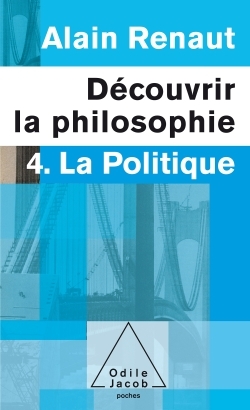 La Politique (Découvrir la philosophie,4), 4. La Politique (9782738125484-front-cover)
