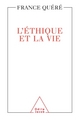 L'ETHIQUE ET LA VIE (9782738101204-front-cover)