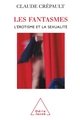 Les Fantasmes, L'érotisme et la sexualité (9782738119292-front-cover)