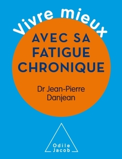 Vivre mieux avec sa fatigue chronique (9782738127433-front-cover)