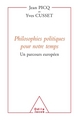 Philosophies politiques pour notre temps, Un parcours européen (9782738116079-front-cover)