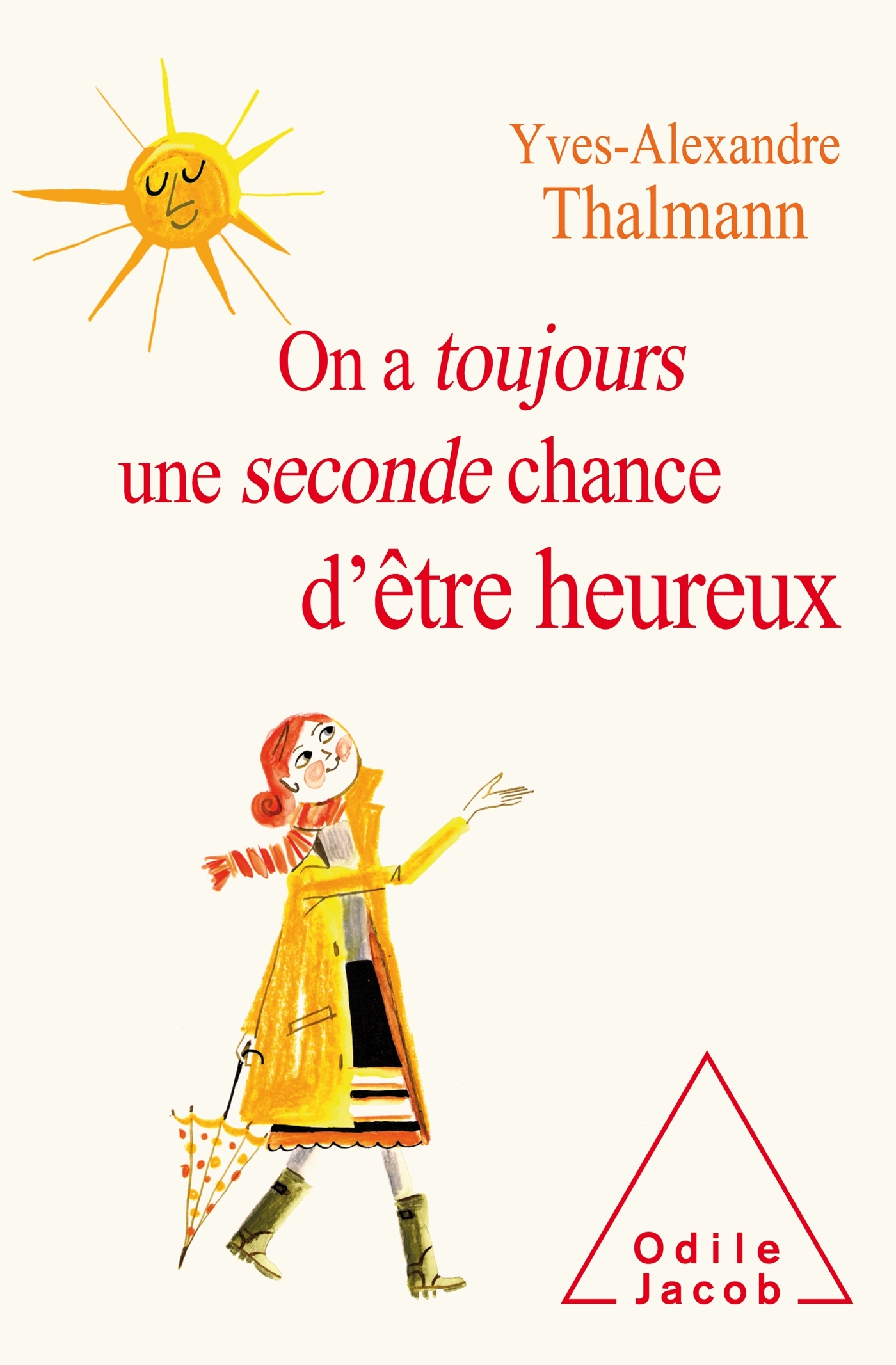 On a toujours une seconde chance d'être heureux (9782738141439-front-cover)