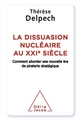 La Dissuasion nucléaire au XXIe siècle, Comment aborder une nouvelle ère de piraterie stratégique (9782738130112-front-cover)