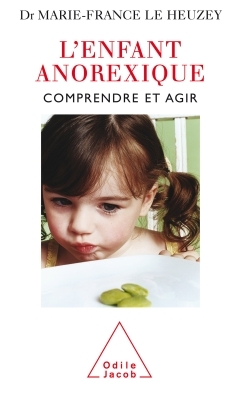 L'Enfant anorexique, Comprendre et agir (9782738113481-front-cover)