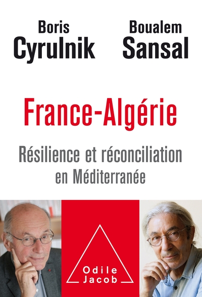 France-Algérie, Résilience et réconciliation en méditerranée (9782738151681-front-cover)