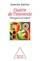 Guérir de l'anorexie, Changeons de regard (9782738156013-front-cover)
