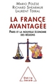 La France avantagée, Paris et la nouvelle économie des régions (9782738130747-front-cover)