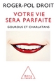 Votre vie sera parfaite, Gourous et charlatans (9782738115744-front-cover)