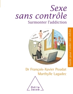 Sexe sans contrôle, Surmonter  l'addiction (9782738138187-front-cover)