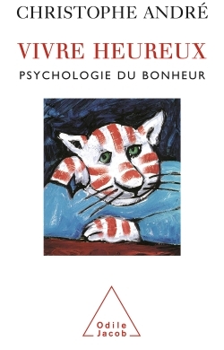 Vivre heureux, Psychologie du bonheur (9782738112552-front-cover)