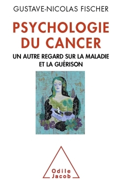 Psychologie du cancer, Un autre regard sur la maladie et la guérison (9782738128898-front-cover)