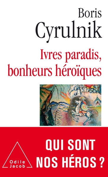 Ivres paradis, bonheurs héroïques (9782738146069-front-cover)